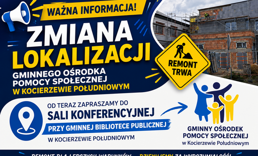 Informacja o tymczasowej zmianie lokalizacji siedziby GOPS w związku z trwającym remontem